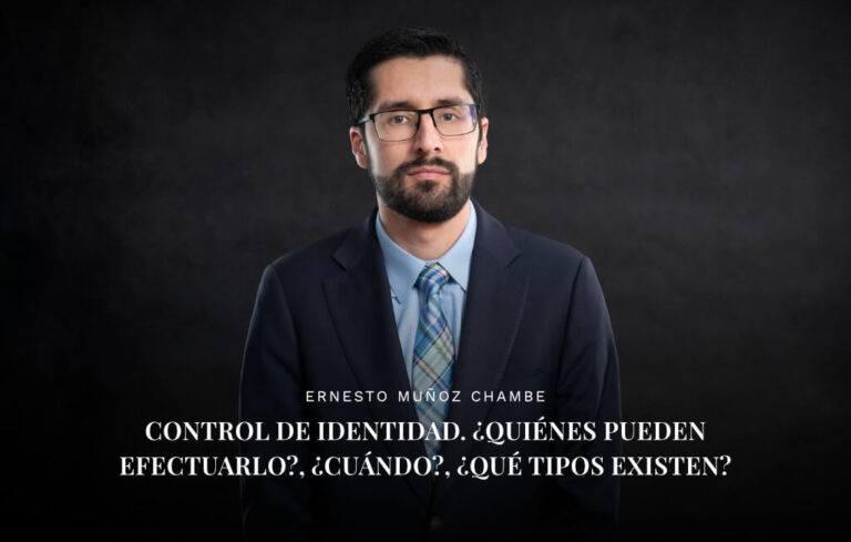 Control de identidad. ¿Quiénes pueden efectuarlo?, ¿Cuándo?, ¿Qué tipos existen?